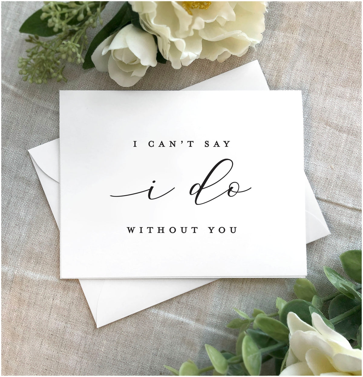 Bridesmaid Proposal Card, I Can't Say I Do Without You, Classy and Simple Maid of Honor Proposal Greeting Card